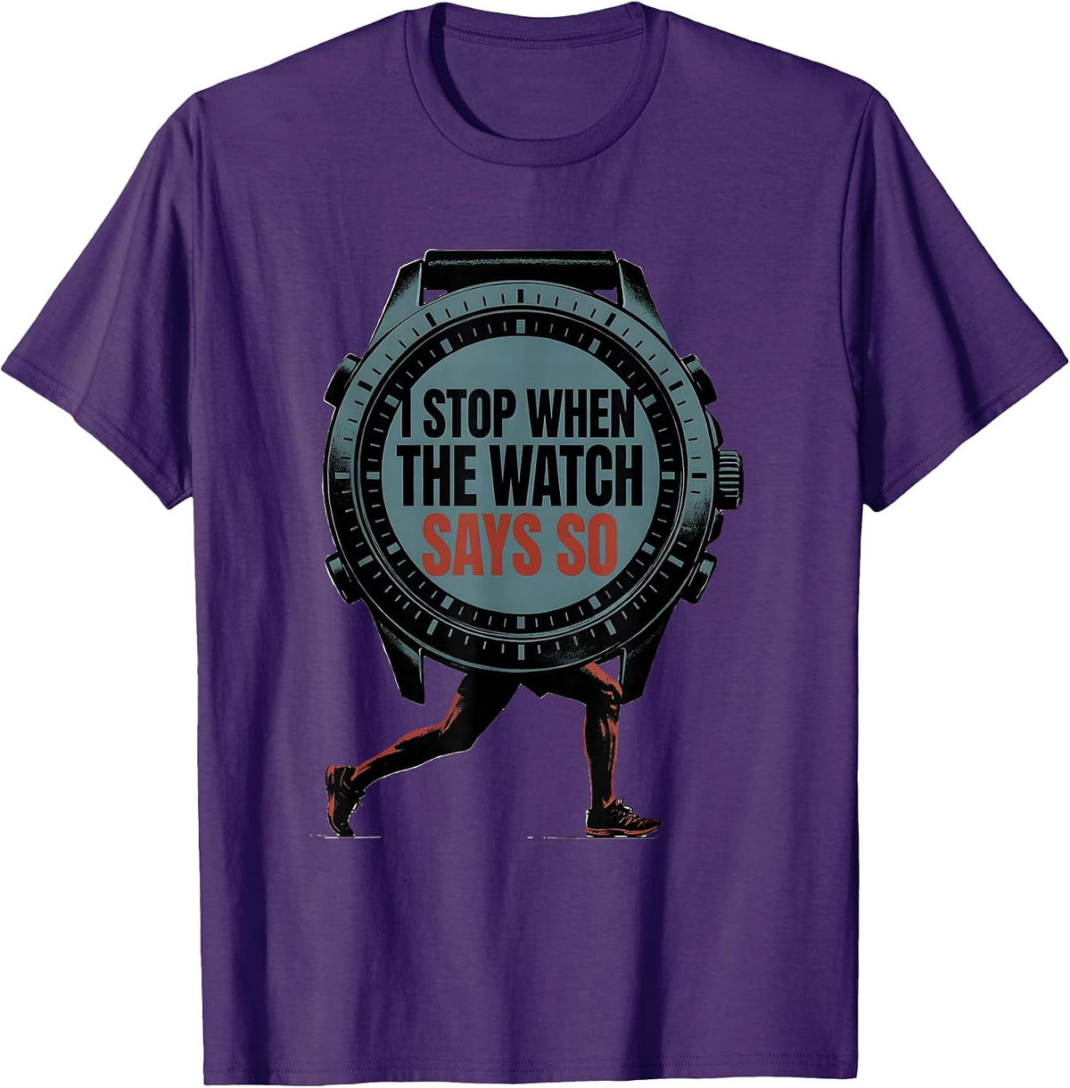 Men's I Stop When The Watch Says So Funny Runner Marathon Gift T-Shirt - Purple