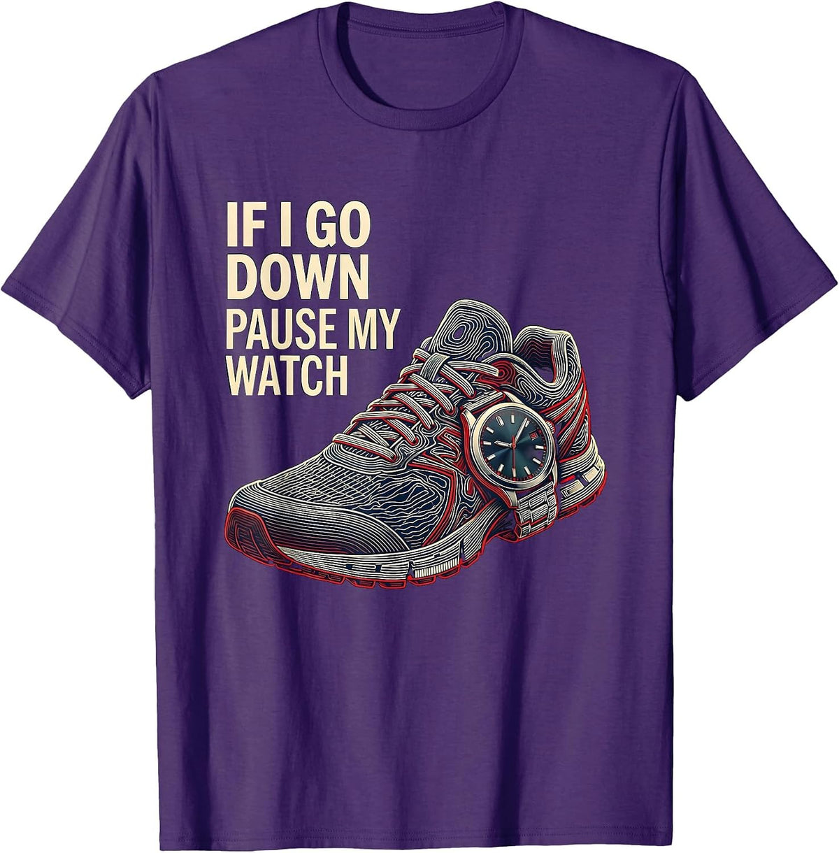 If I Go Down Pause My Watch Funny Runner Marathon Gift T-Shirt - Purple