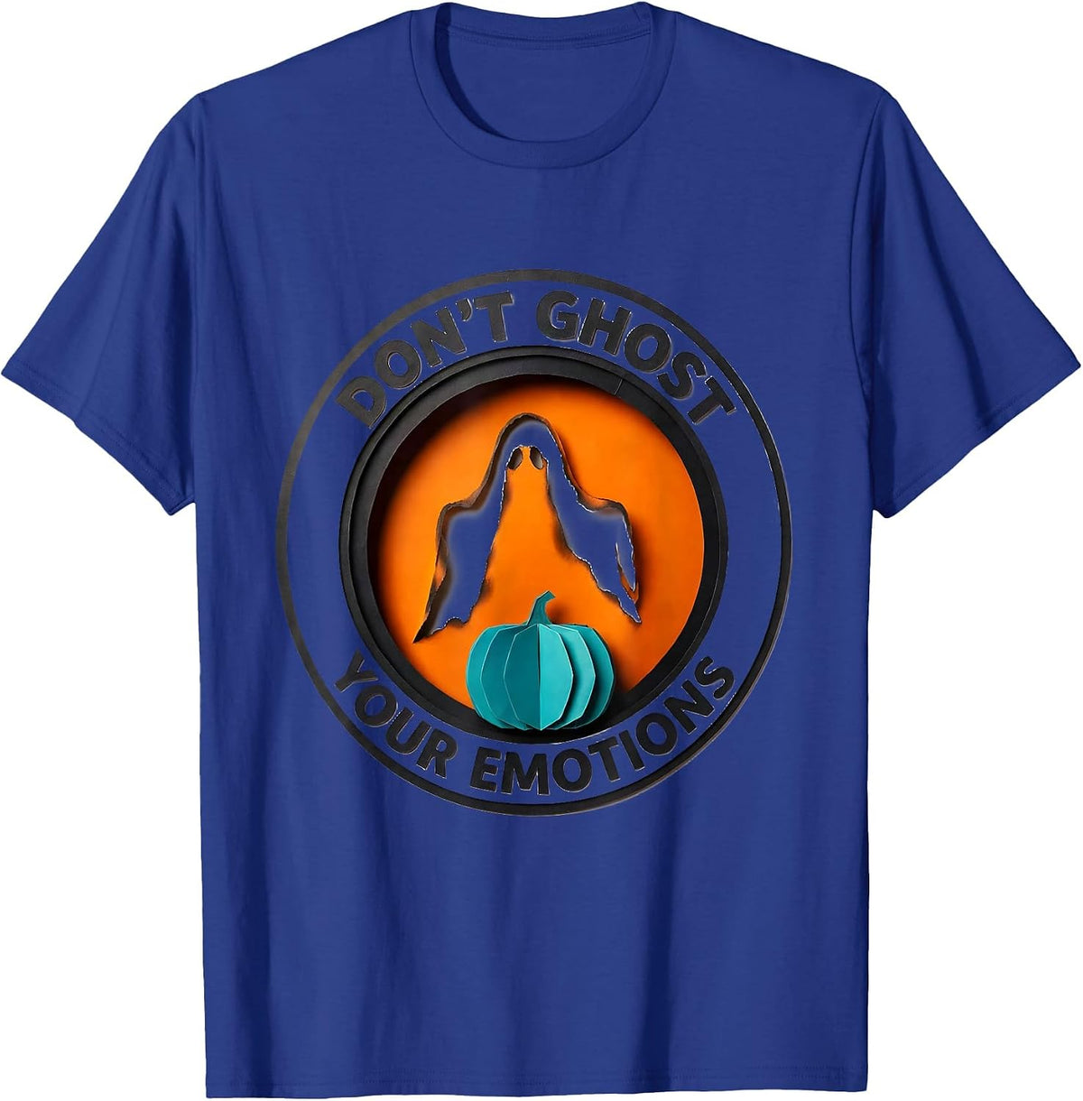 Don't Ghost Your Emotions Paper Cutout Halloween Mental T-Shirt - Royal Blue