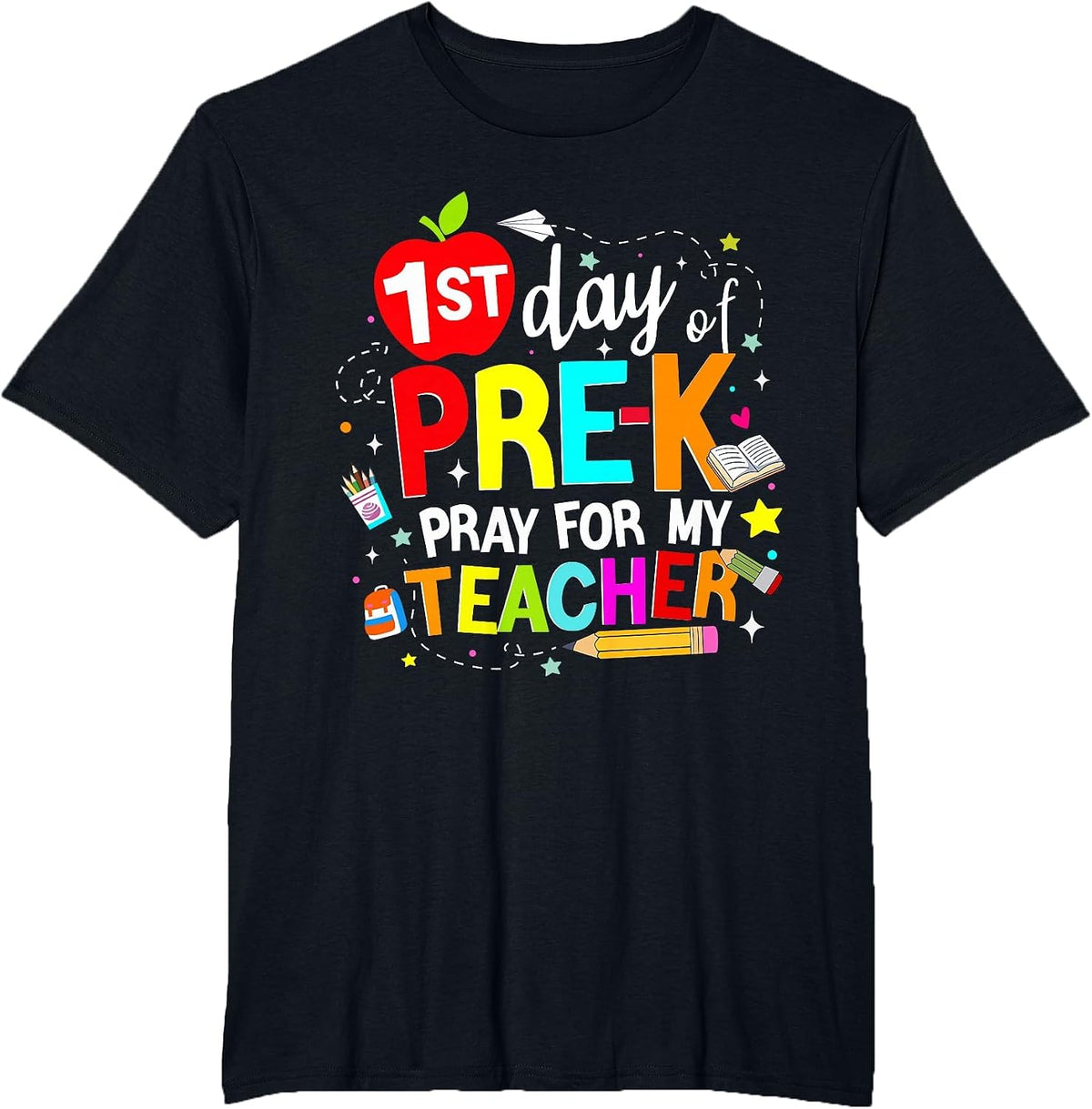 Funny First Day of Pre-k Pray for My Teacher Back to School T-Shirt - Black