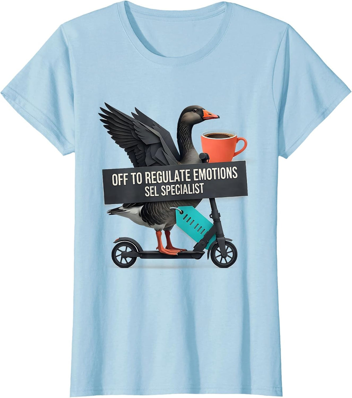 Women's Off to Regulate Emotions — SEL Specialist Funny T-Shirt - Baby Blue