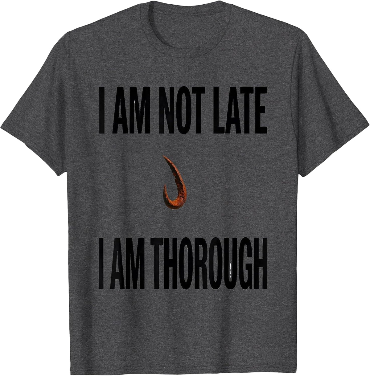Men's I Am Not Late I Am Thorough Funny Sloth Lover Gift T-Shirt - Dark Heather Grey