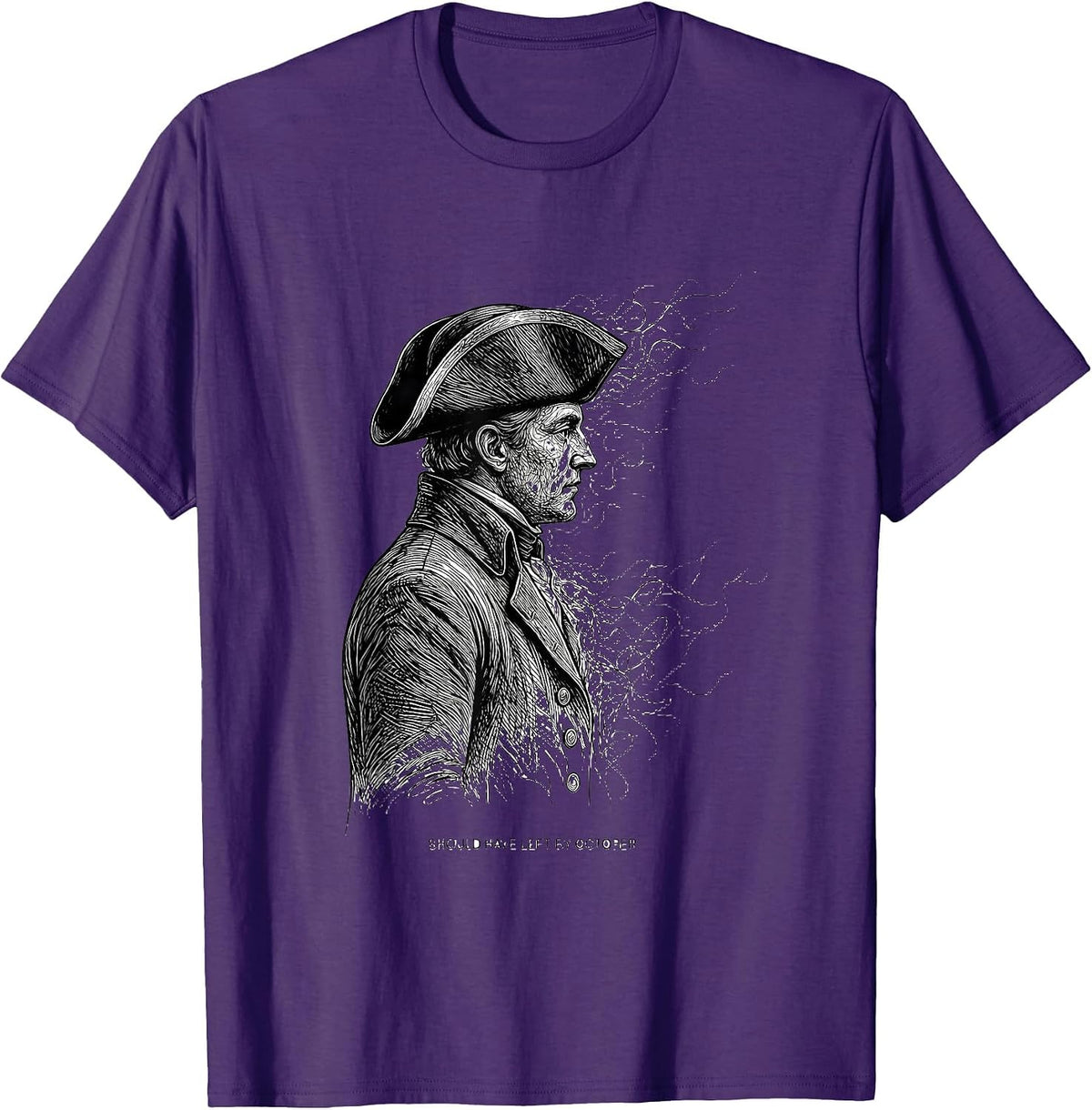 Should Have Left By October Funny History Teacher Deadpan T-Shirt - Purple