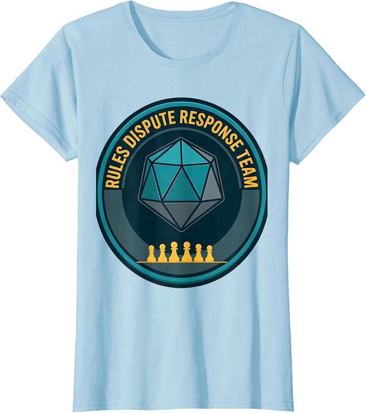 Women's Rules Dispute Response Team Funny Sarcastic Chaos T-Shirt - Baby Blue