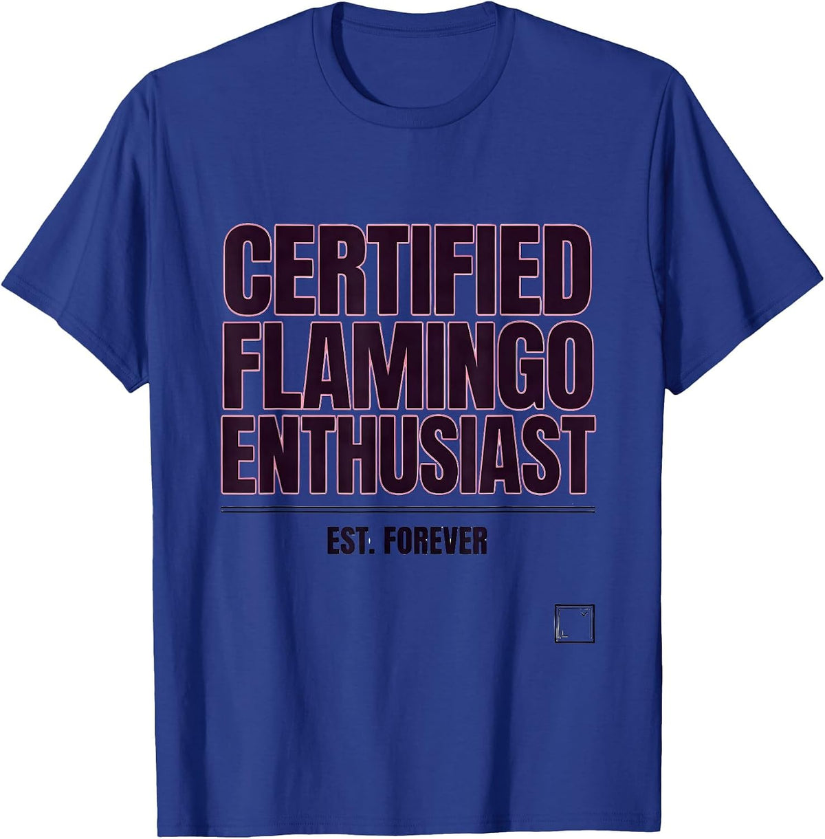 Men's Certified Flamingo Enthusiast, Est. Forever Funny T-Shirt - Royal Blue