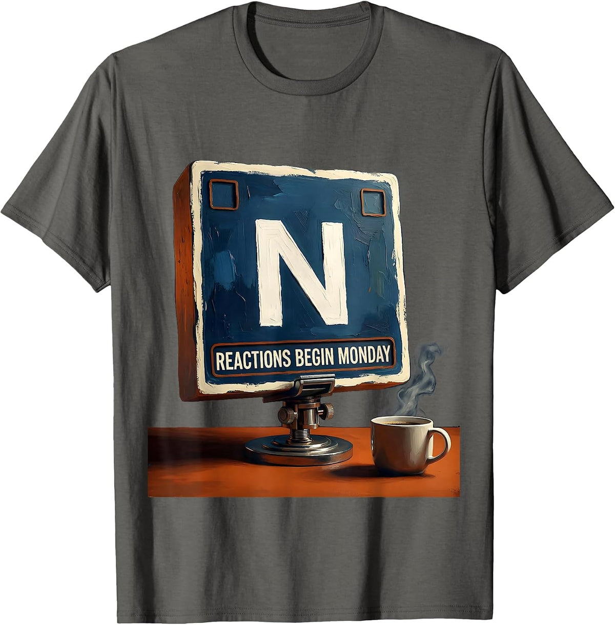 Reactions Begin Monday Funny Chemistry Science Humor T-Shirt - Asphalt Grey