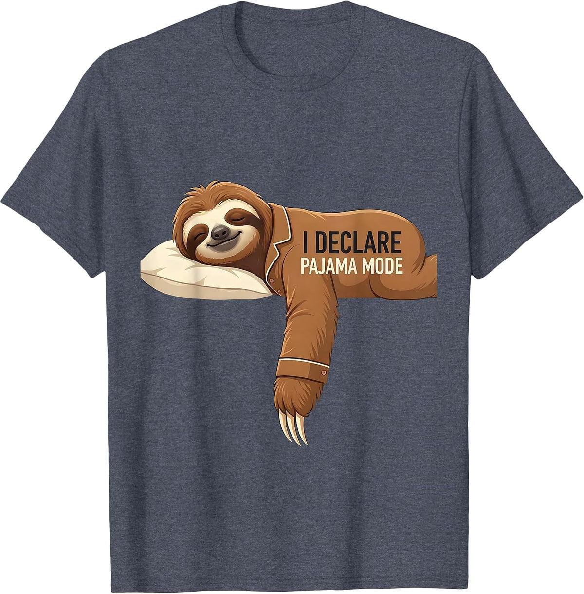 I Declare Pajama Mode Funny Sloth Lover Sleepover Gift T-Shirt - Heather Blue