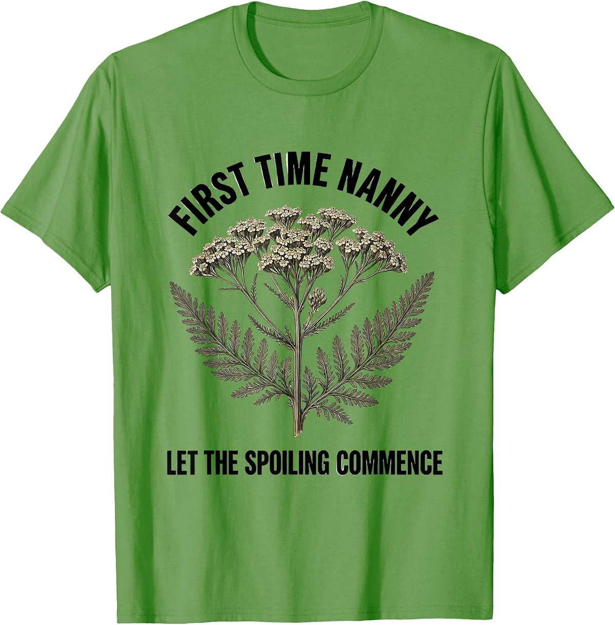 Men's First Time Nanny Let The Spoiling Commence Grandparent T-Shirt - Grass Green