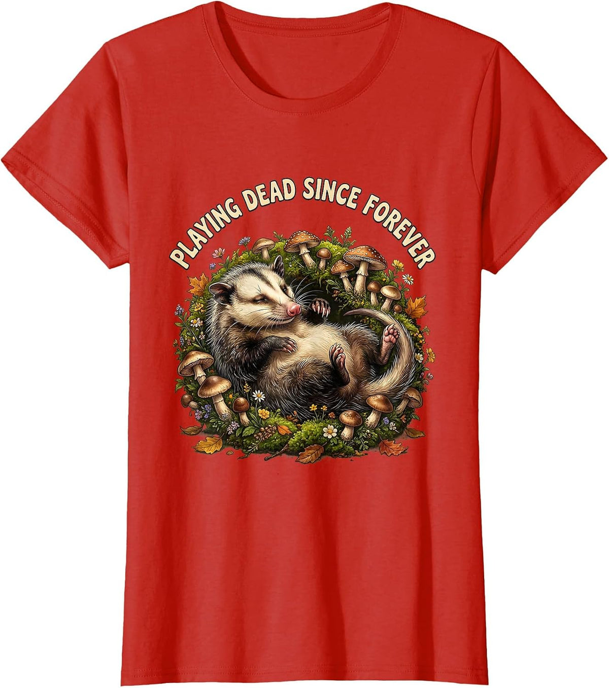 Women's Playing Dead Since Forever Opossum Design T-Shirt - Red