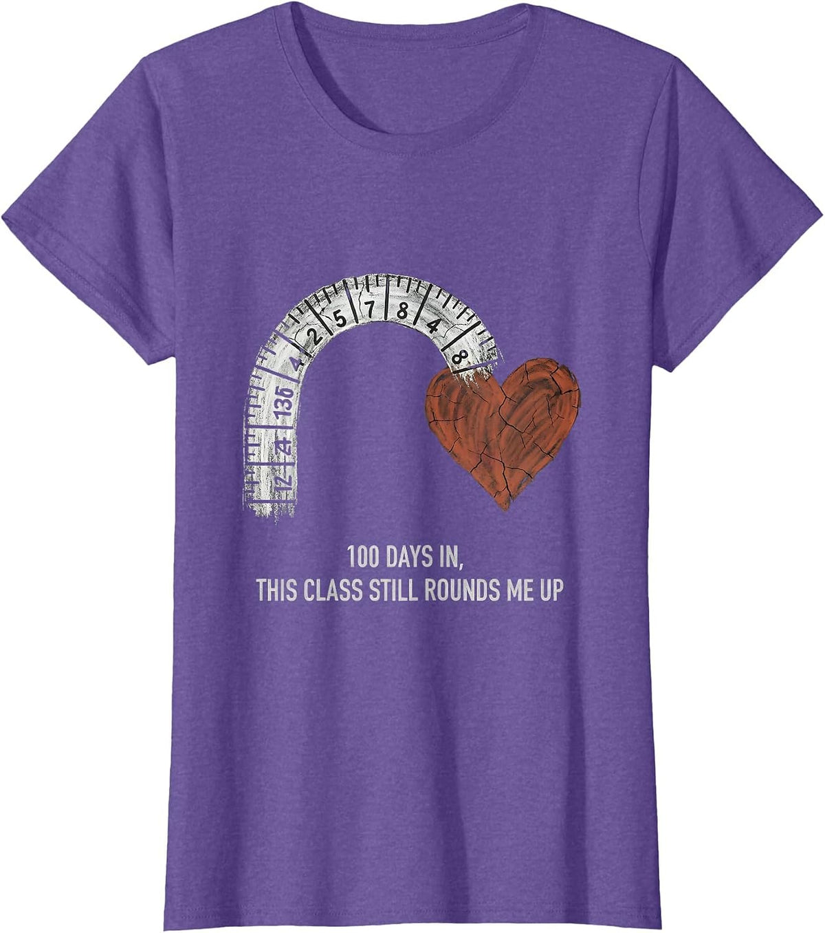 100 Days In, This Class Still Rounds Me Up Teacher T-Shirt - Purple Heather