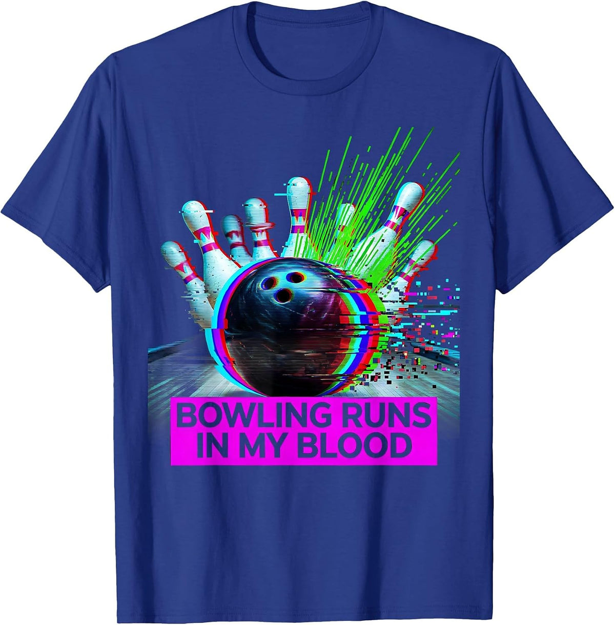 Bowling Runs In My Blood Bowler Design T-Shirt - Royal Blue