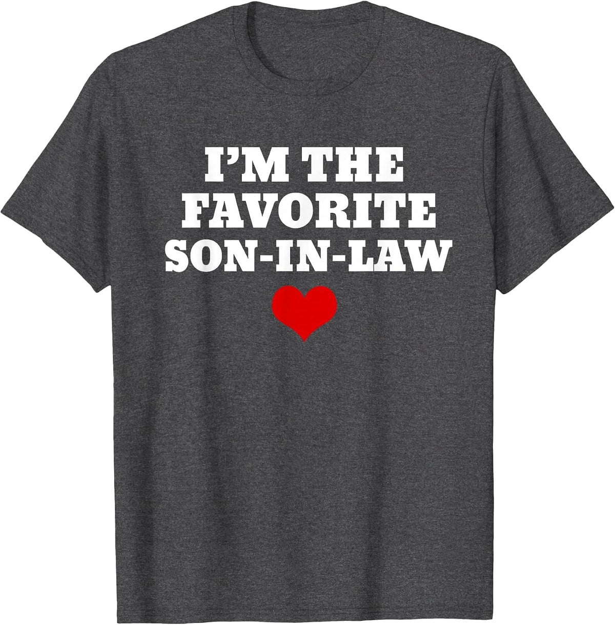 Favorite Son-in-Law from Mother-in-Law T-Shirt - Dark Heather Grey