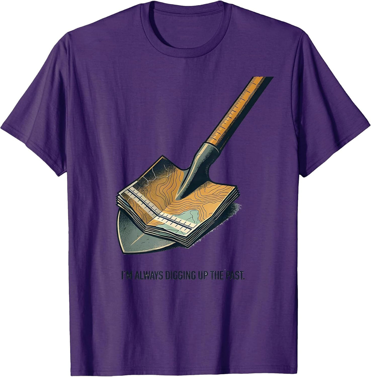 Men's I'm Always Digging Up The Past Funny History Teacher Back T-Shirt - Purple