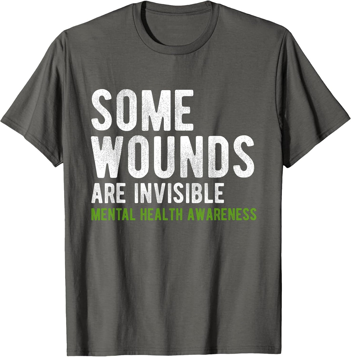 Some Wounds are Invisible Mental Health Awareness T-Shirt - Asphalt Grey