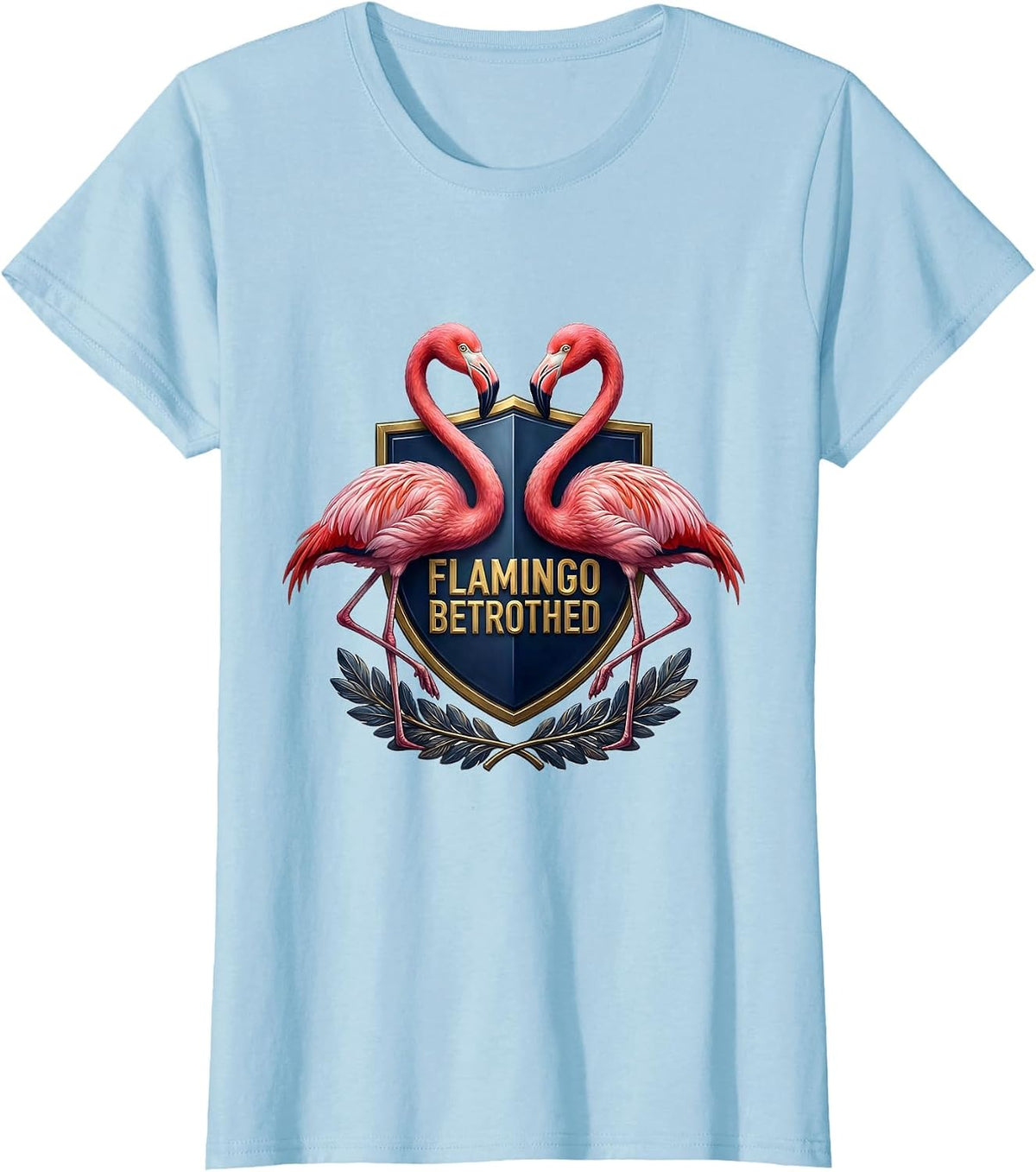 Flamingo Betrothed Funny Flamingo Humor Tropical Bird T-Shirt - Baby Blue