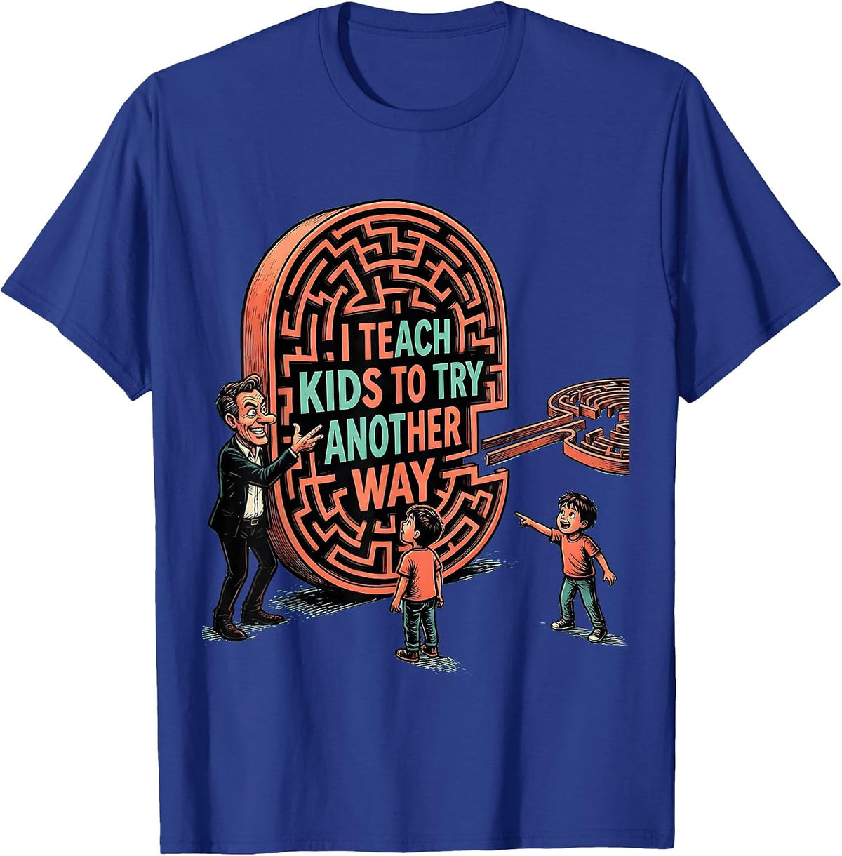 I Teach Kids To Try Another Way Cartoon Teacher Appreciation T-Shirt - Royal Blue