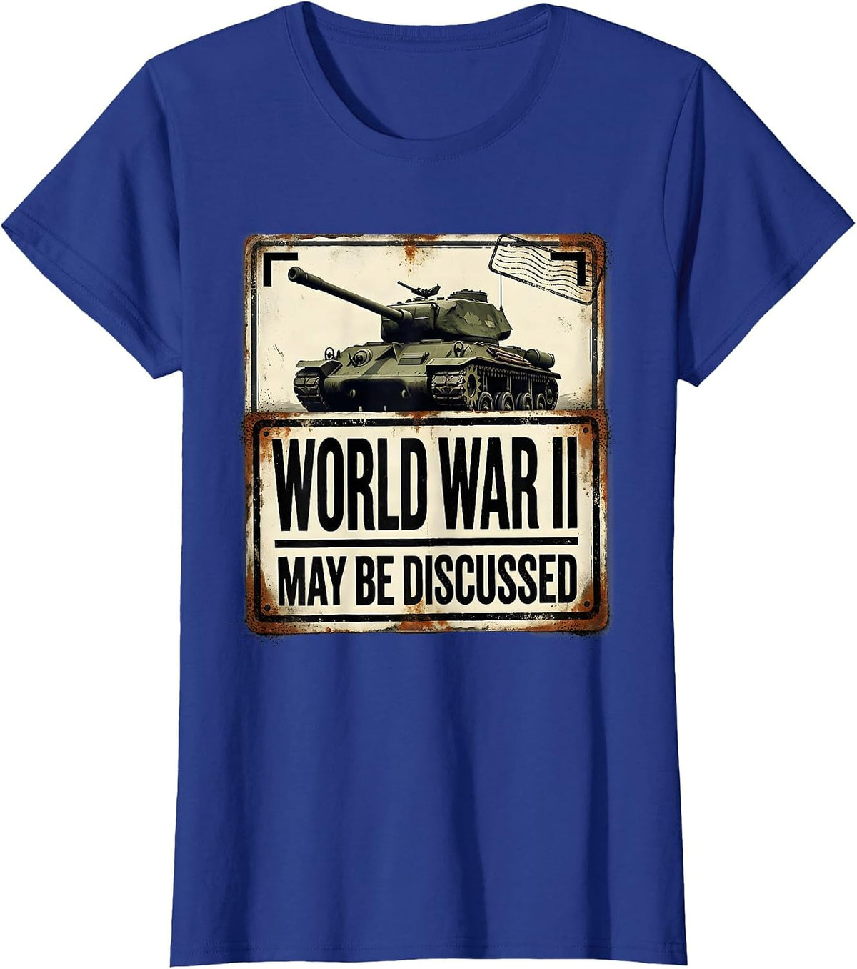 Women's World War II May Be Discussed Distressed WWII History Buff T-Shirt - Royal Blue