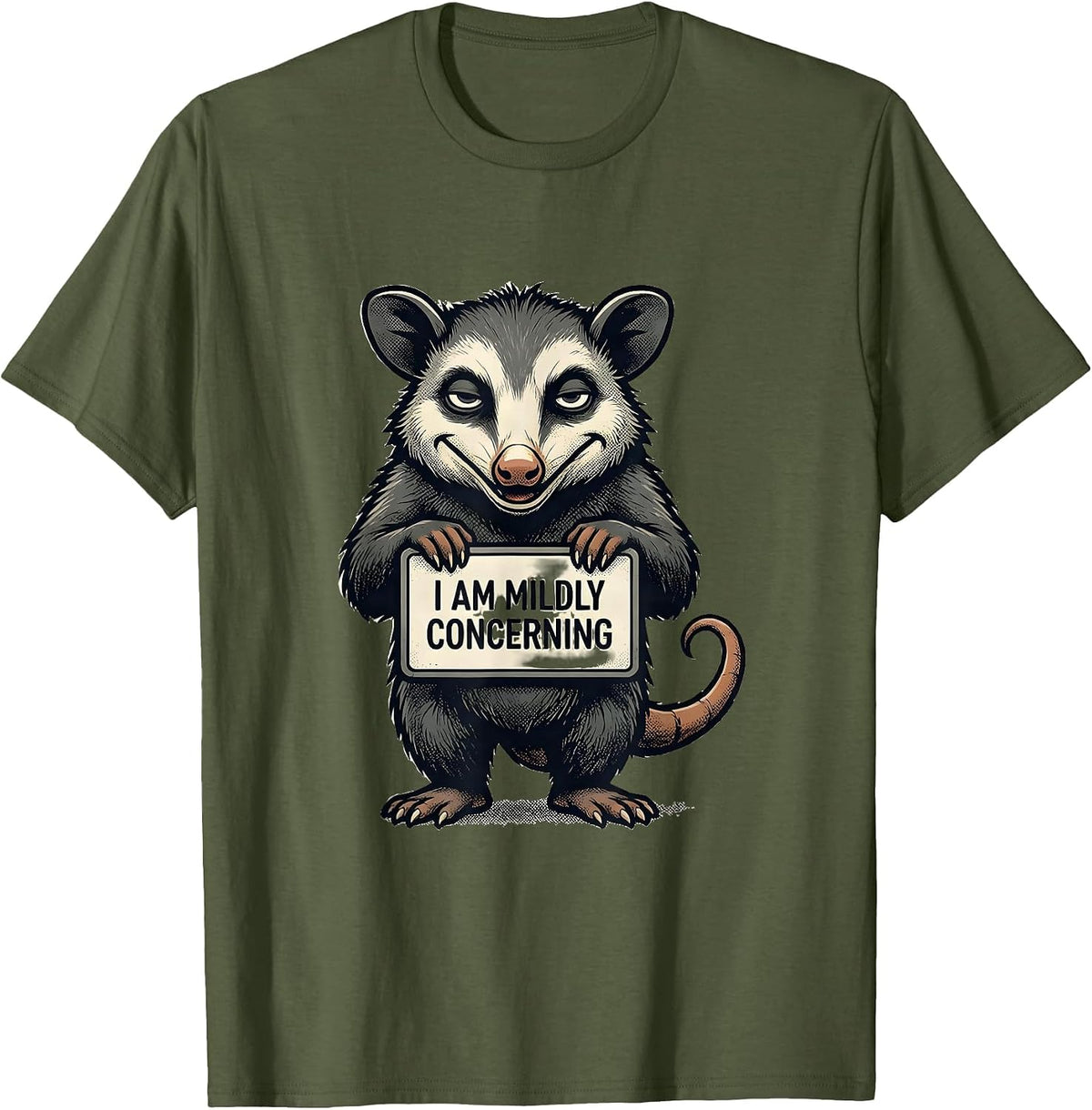 Men's I Am Mildly Concerning Funny Opossum Mascot Deadpan Humor T-Shirt - Olive Green