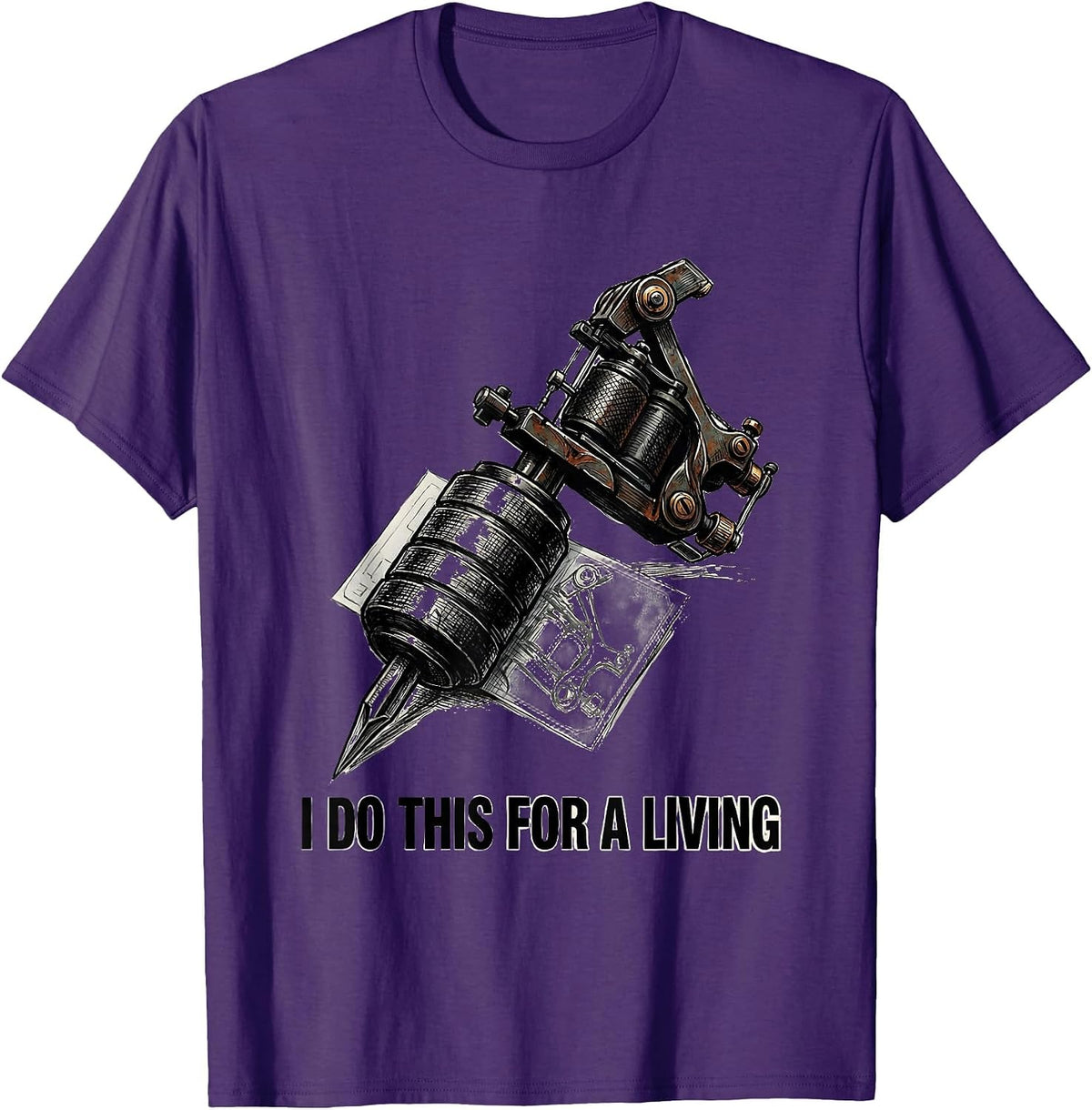 I Do This For A Living Funny Tattoo Lover Sarcastic Humor T-Shirt - Purple
