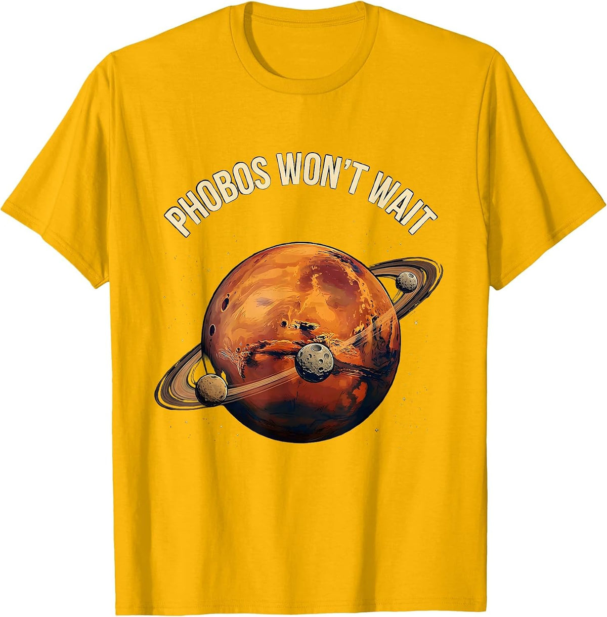 Phobos Won't Wait Illustration Space Enthusiast Astronomy T-Shirt - Golden Yellow