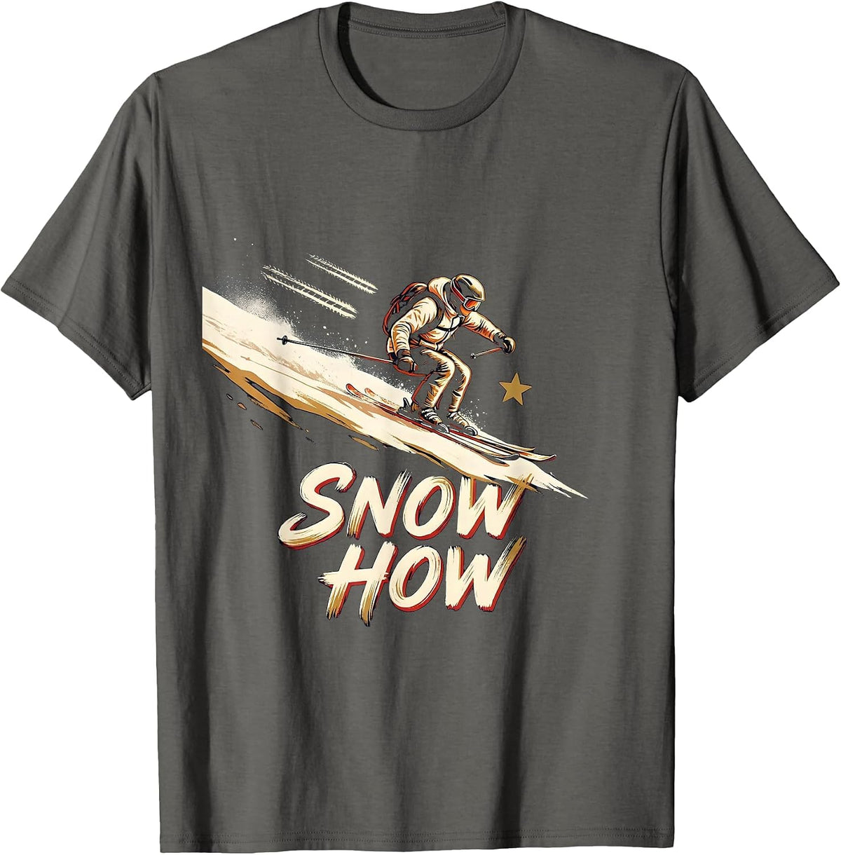 Snow How Sign Painter Vintage Skiing Gift For Skiers T-Shirt - Asphalt Grey