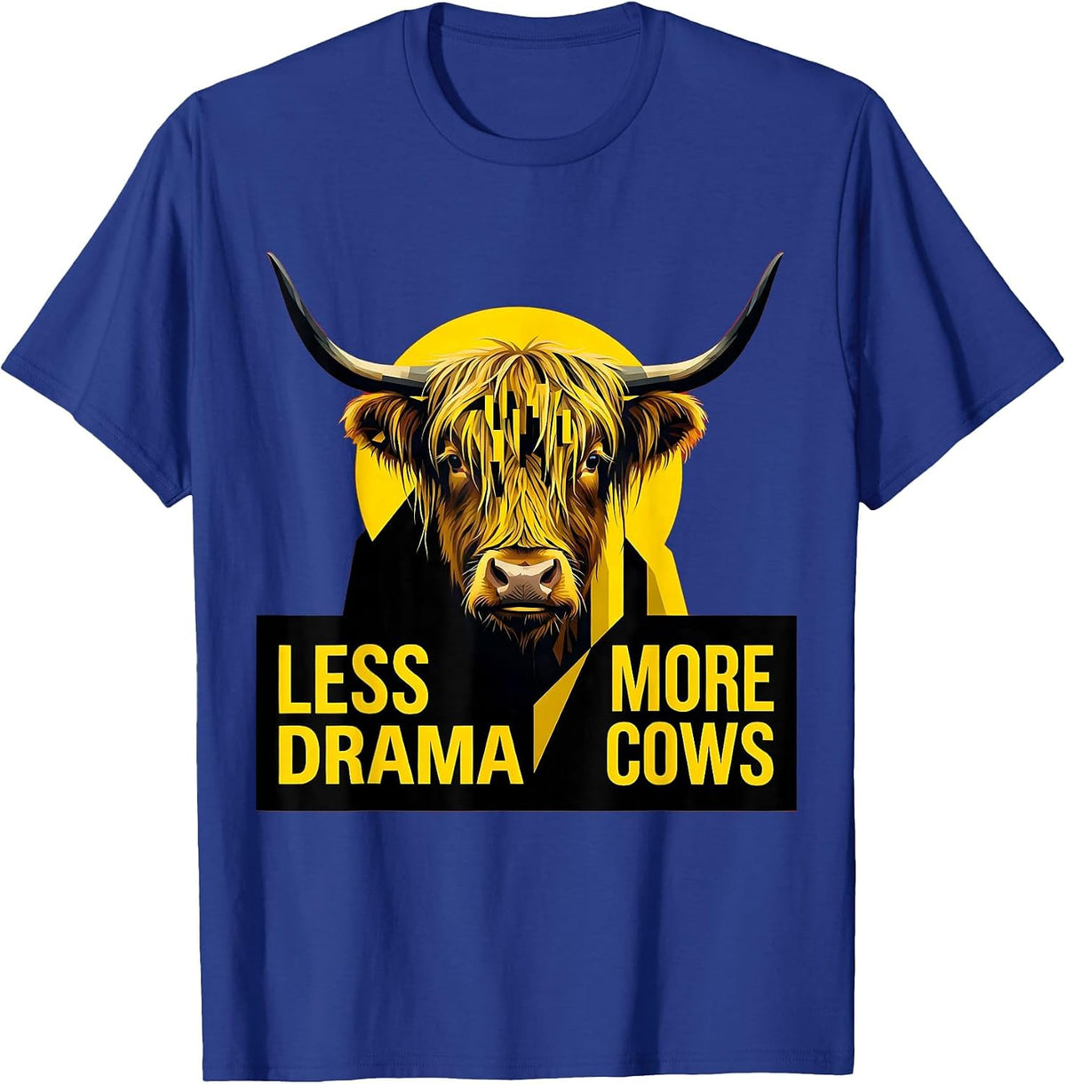 Less Drama More Cows Highland Cow Design T-Shirt - Royal Blue