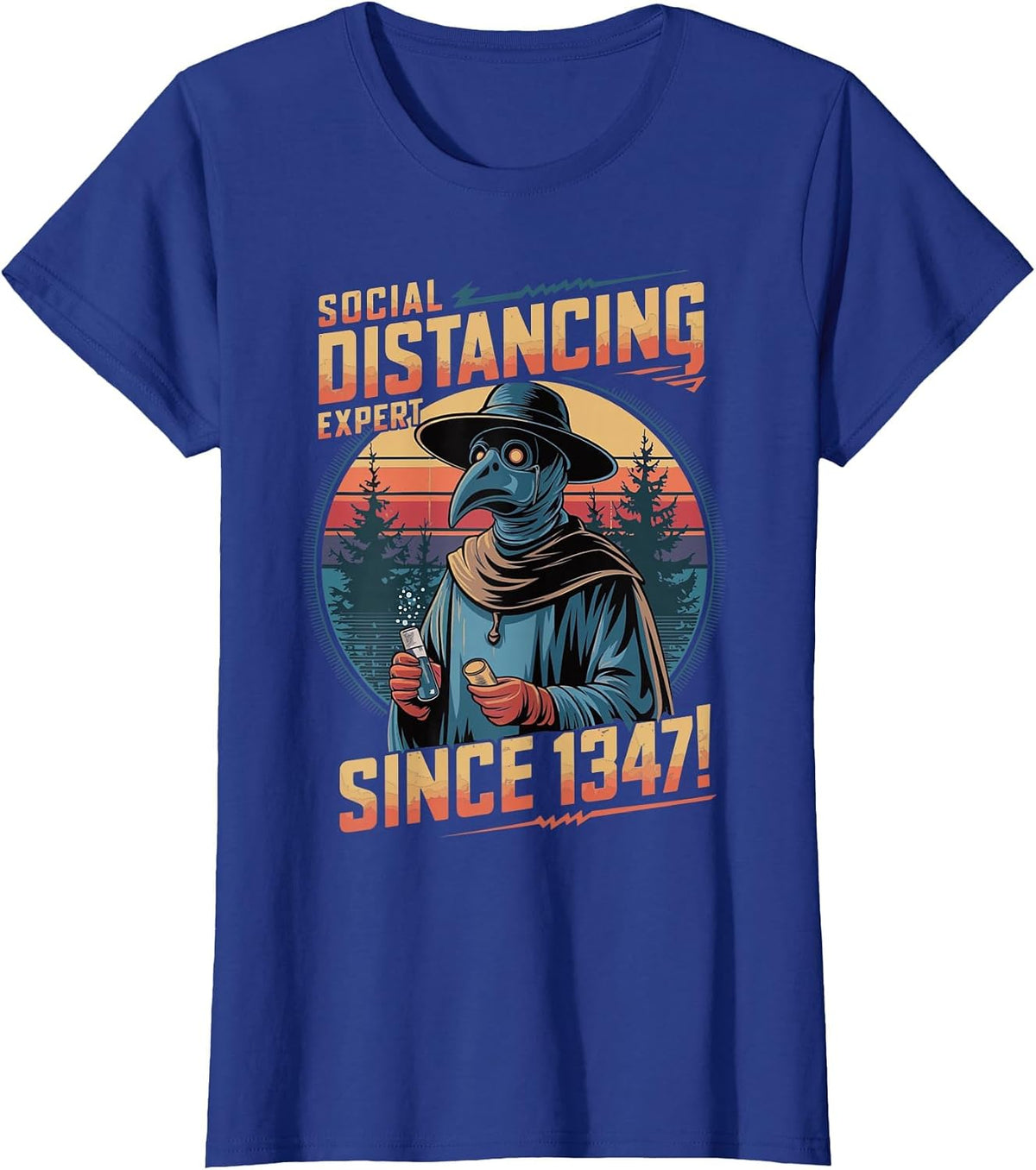Plague Doctor Introvert Sarcastic Social Distancing Expert T-Shirt - Royal Blue