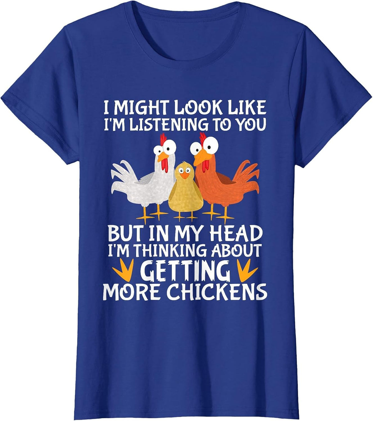 Farmer Farming I am Thinking About Getting More Chickens T-Shirt - Royal Blue