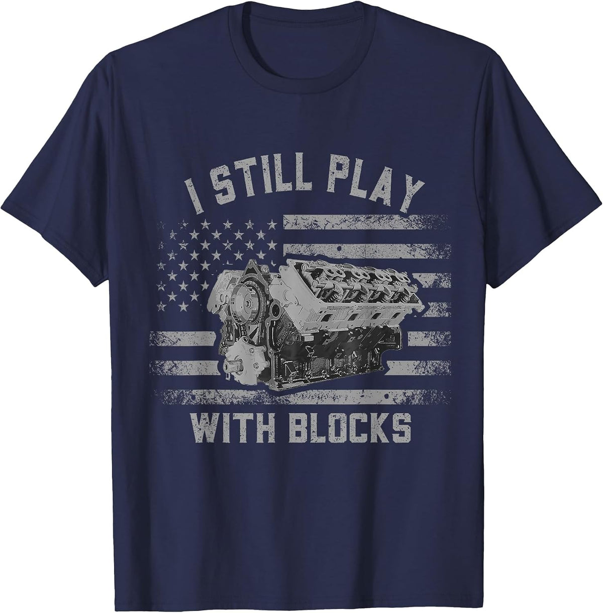 Mechanic I Still Play with Blocks Funny Car Engine Men Women T-Shirt - Navy Blue