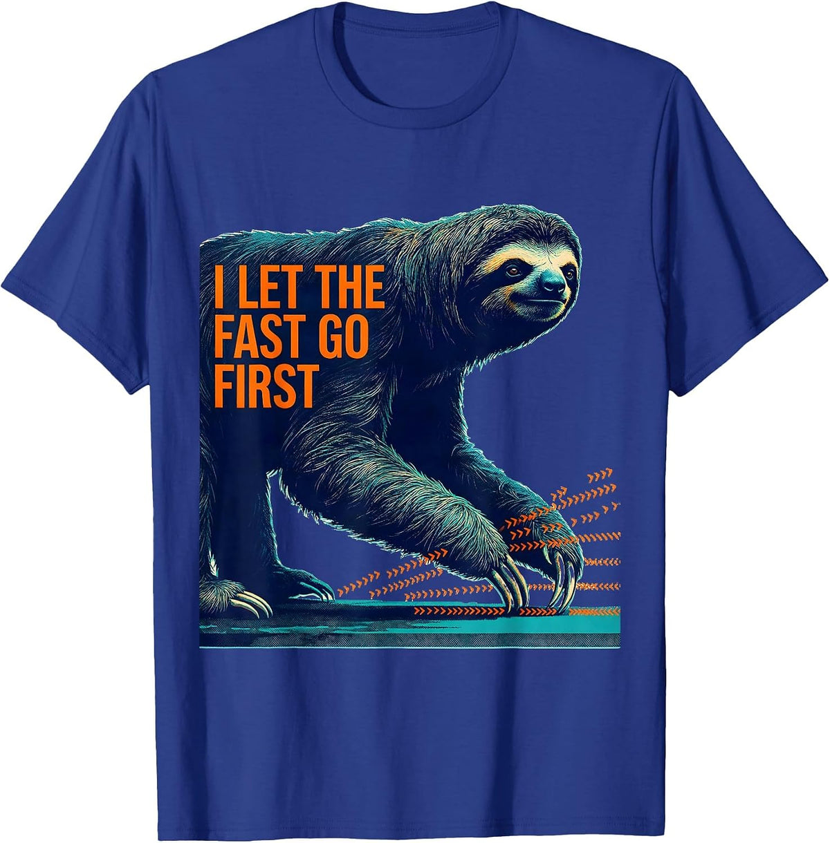 Men's I Let The Fast Go First Funny Sloth Lover Humor Novelty T-Shirt - Royal Blue