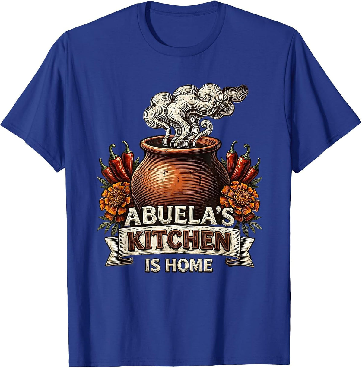 Abuela's Kitchen Is Home Mexican Heritage Design T-Shirt - Royal Blue