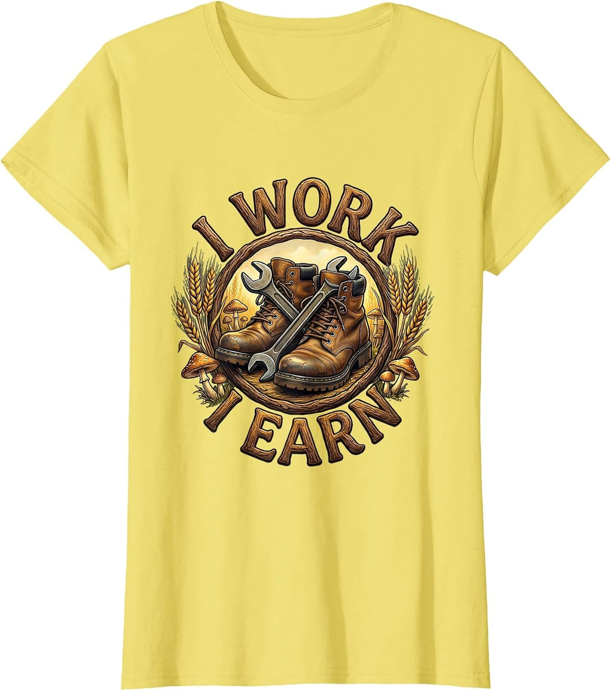 I Work I Earn Blue Collar Pride Design T-Shirt - Lemon Yellow