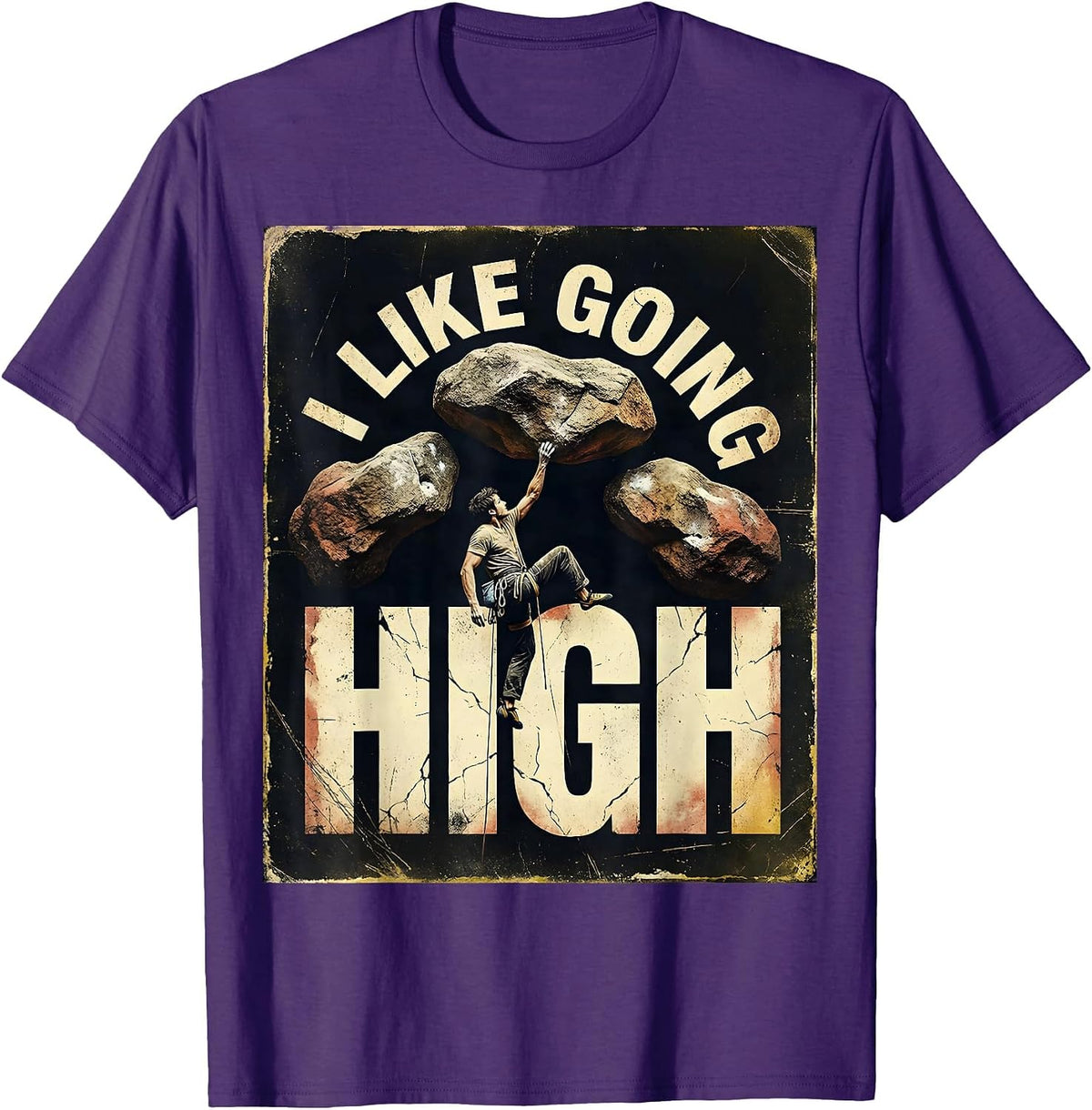 I Like Going High Distressed Funny Rock Climber Bouldering T-Shirt - Purple