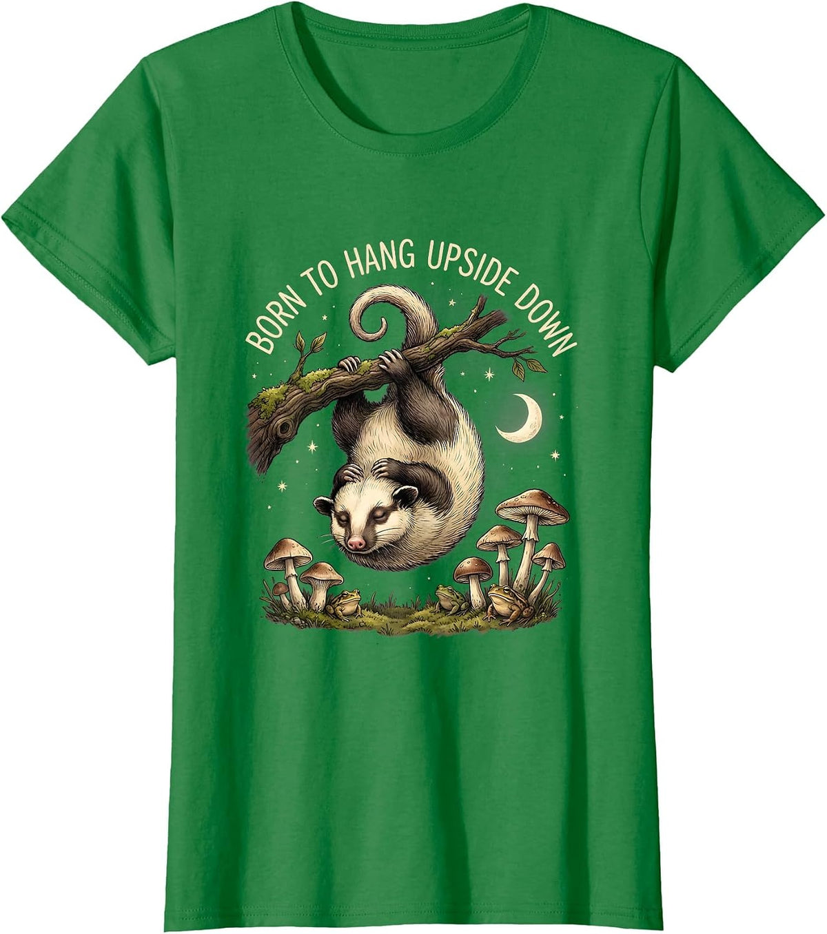 Women's Born to Hang Upside Down Opossum Design T-Shirt - Kelly Green