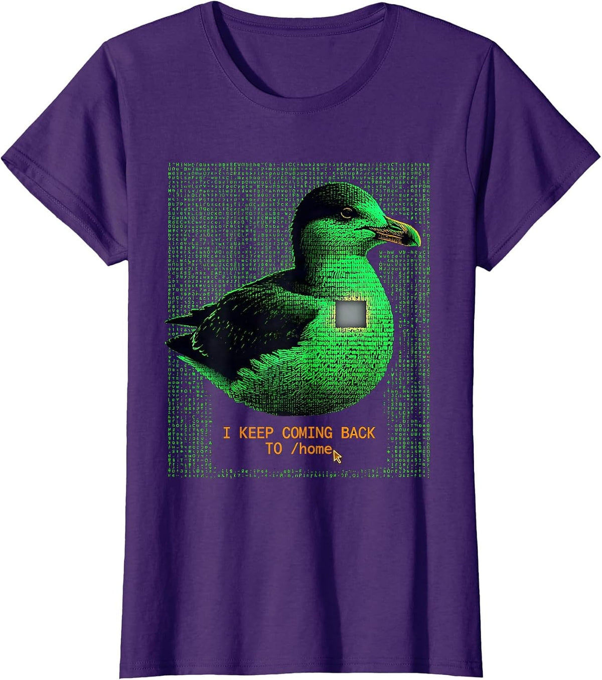 Women's I Keep Coming Back To /home Ascii Terminal Art Linux User T-Shirt - Purple