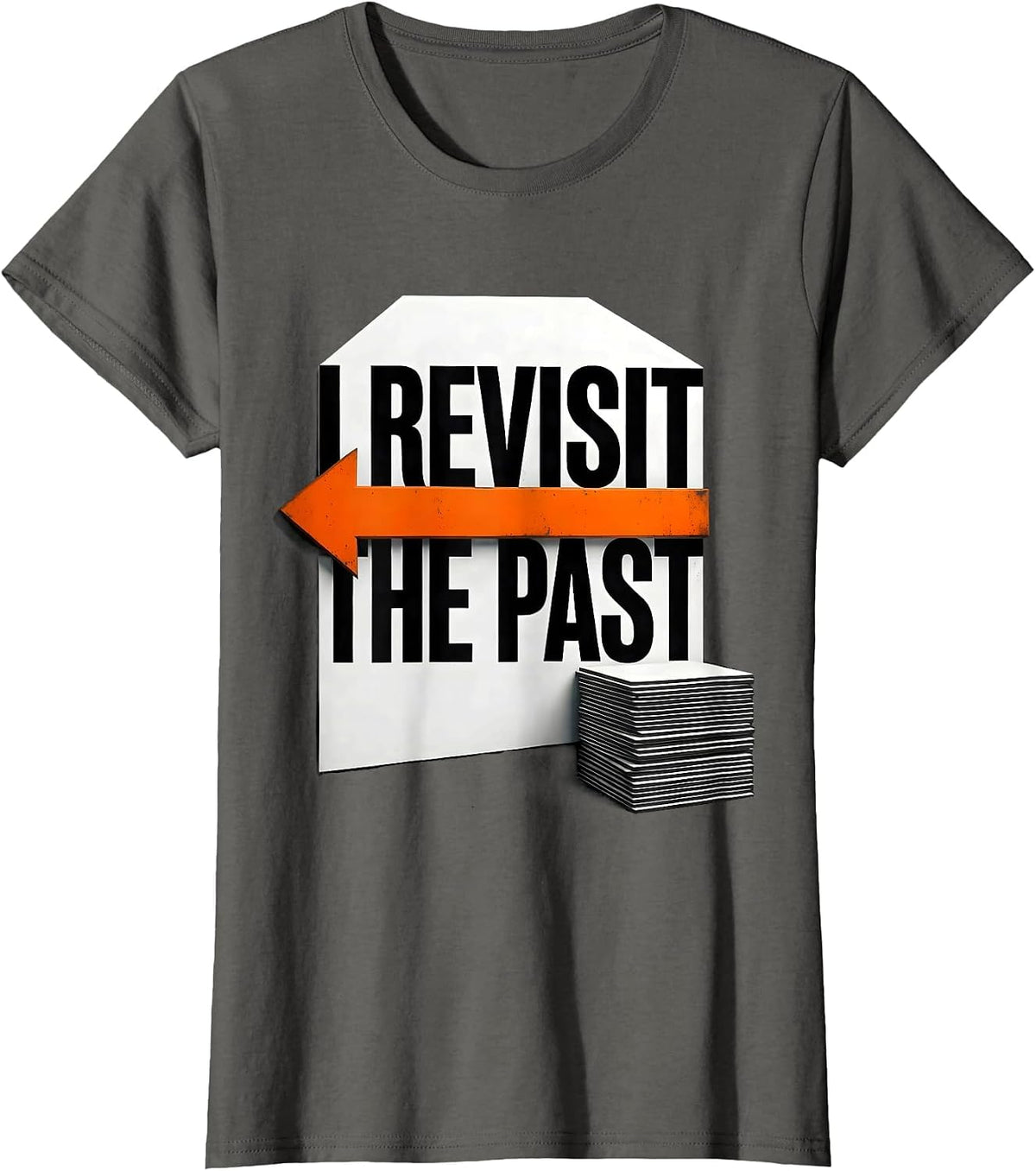 Women's I Revisit The Past Brutalist Graphic Funny History Teacher T-Shirt - Asphalt Grey