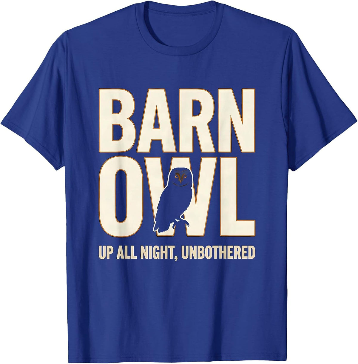 Barn Owl Up All Night Unbothered Whimsical Owl Lover Vintage T-Shirt - Royal Blue