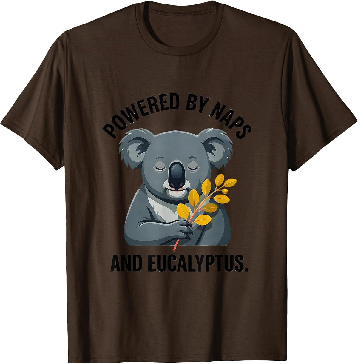 Men's Powered By Naps And Eucalyptus Funny Koala Animal Lover T-Shirt - Brown