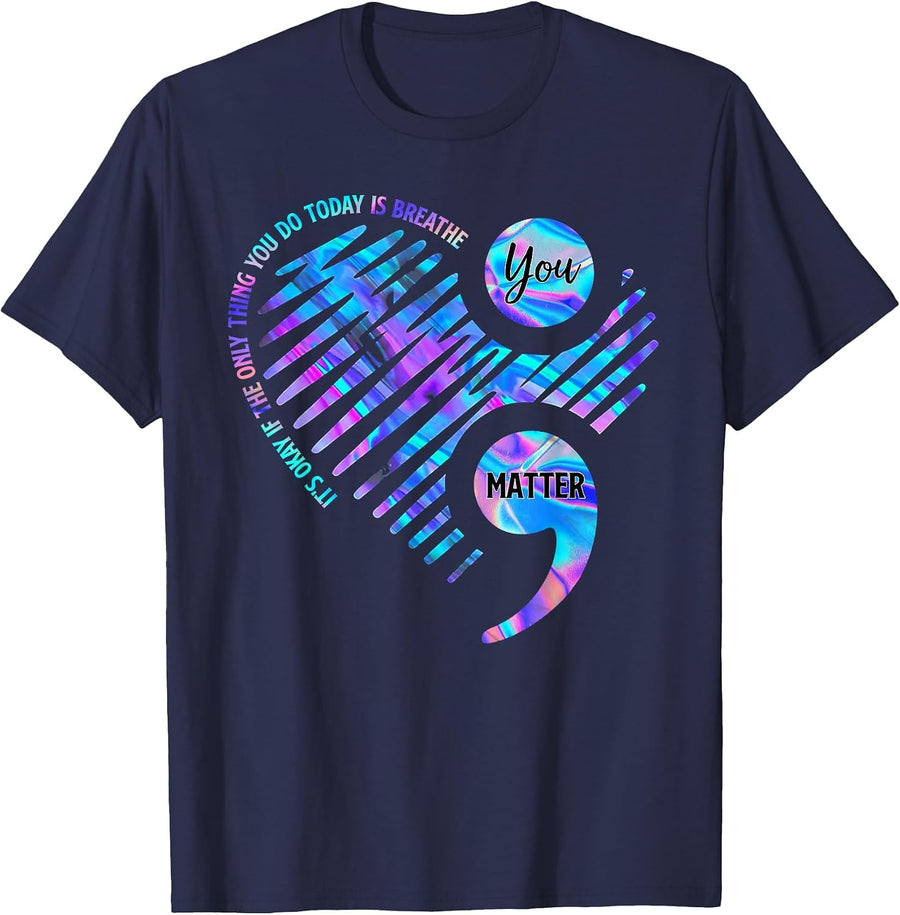 It's Okay If The Only Thing You Do Today is Breathe Shirt T-Shirt - Navy Blue