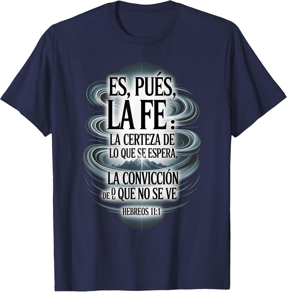 ES Pues La Fe – Hebreos 11:1 Spanish Bible Verse Christian T-Shirt - Navy Blue