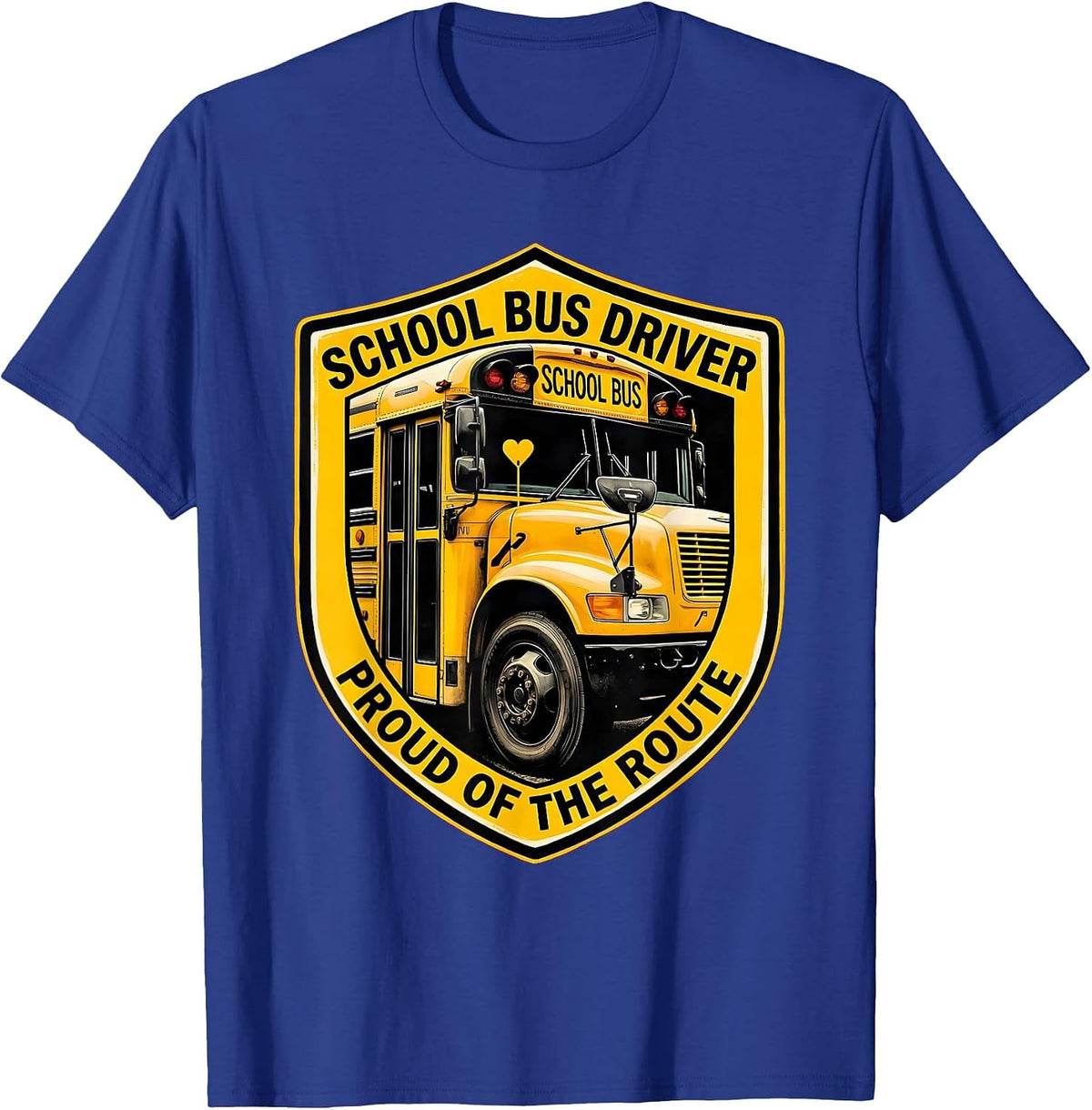 School Bus Driver Proud Of The Route Funny Transportation T-Shirt - Royal Blue