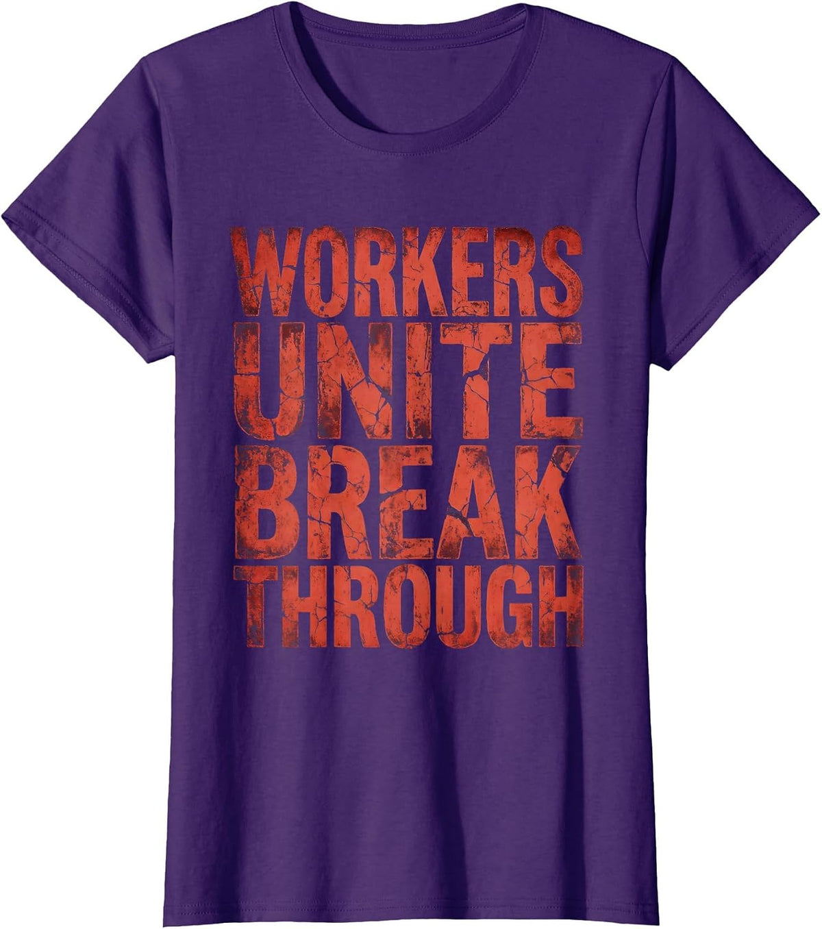 Women's Workers Unite Break Through Labor Day Design T-Shirt - Purple