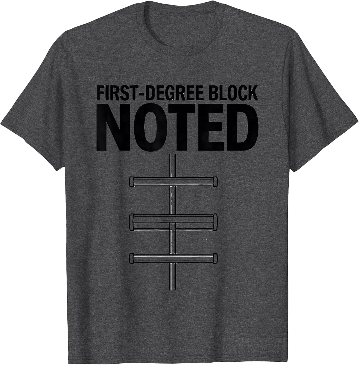 Men's First-Degree Block, Noted Funny Cardiology Nurse Cardiac T-Shirt - Dark Heather Grey