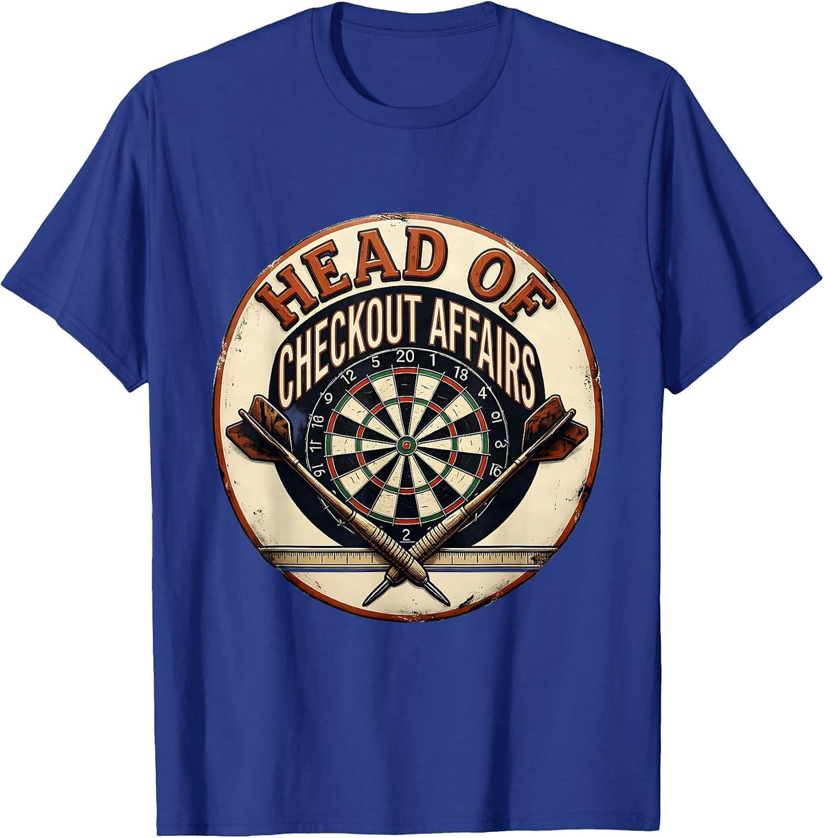 Head Of Checkout Affairs Funny Darts Player League Humor T-Shirt - Royal Blue