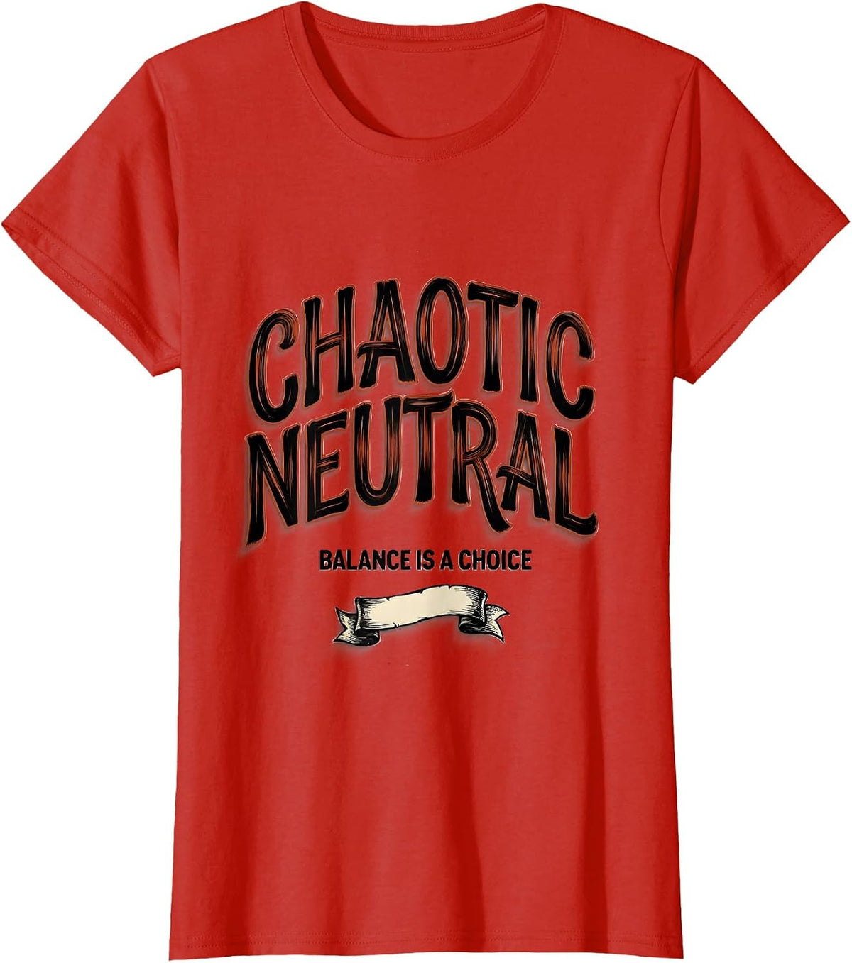 Women's Chaotic Neutral — Balance Is A Choice Funny Chaos T-Shirt - Red