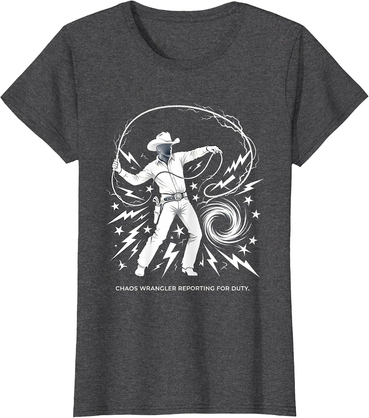 Women's Chaos Wrangler Reporting For Duty Design T-Shirt - Dark Heather Grey