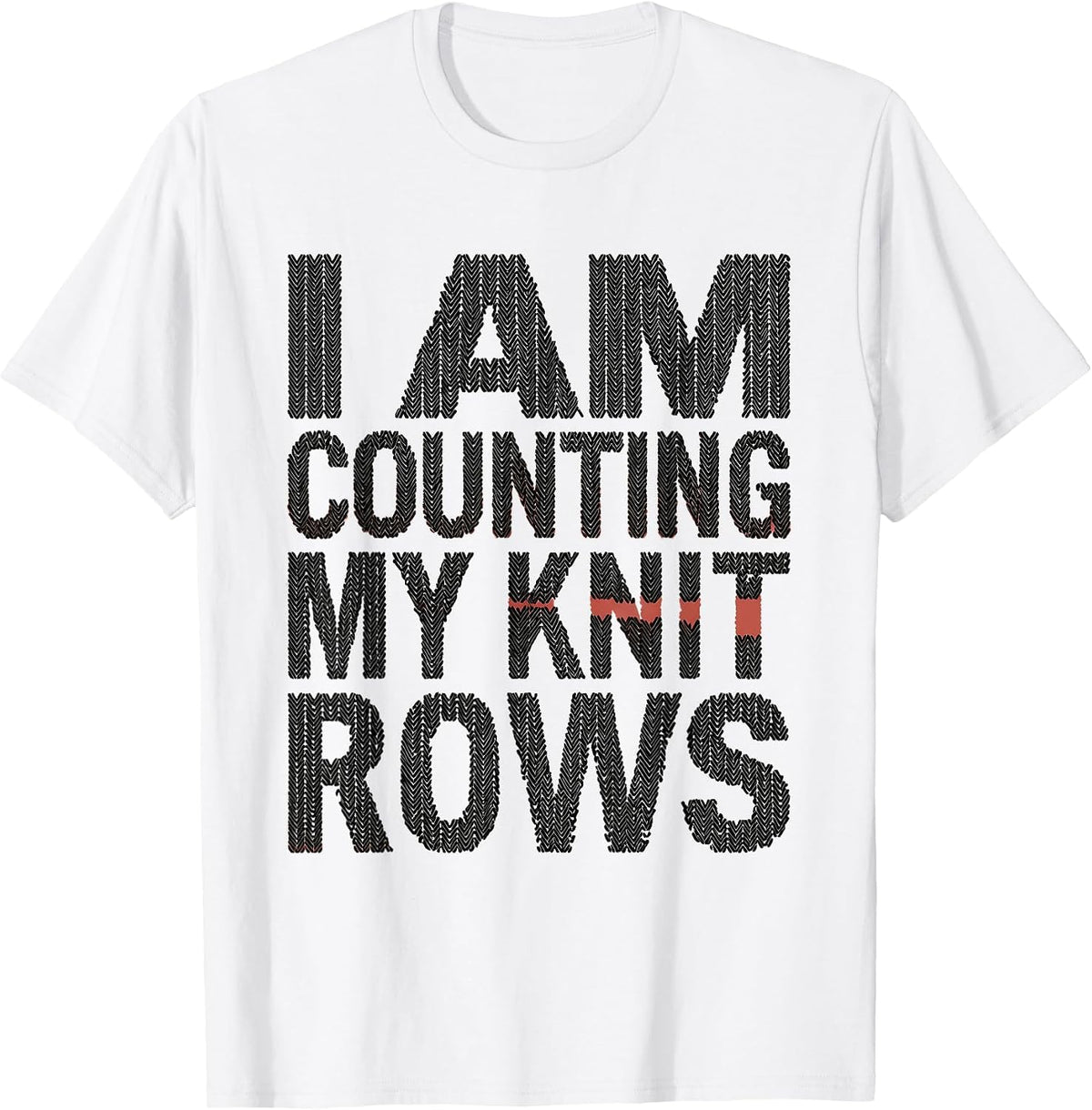 Men's I Am Counting My Knit Rows Minimalist Knitting Humor T-Shirt - White