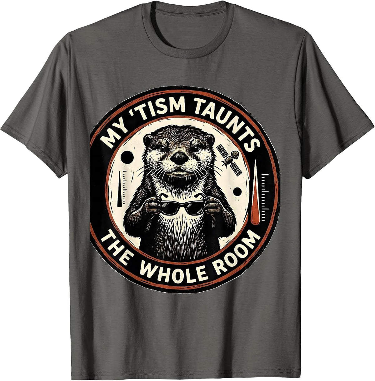 My 'Tism Taunts The Whole Room Funny Autistic ADHD Meme T-Shirt - Asphalt Grey