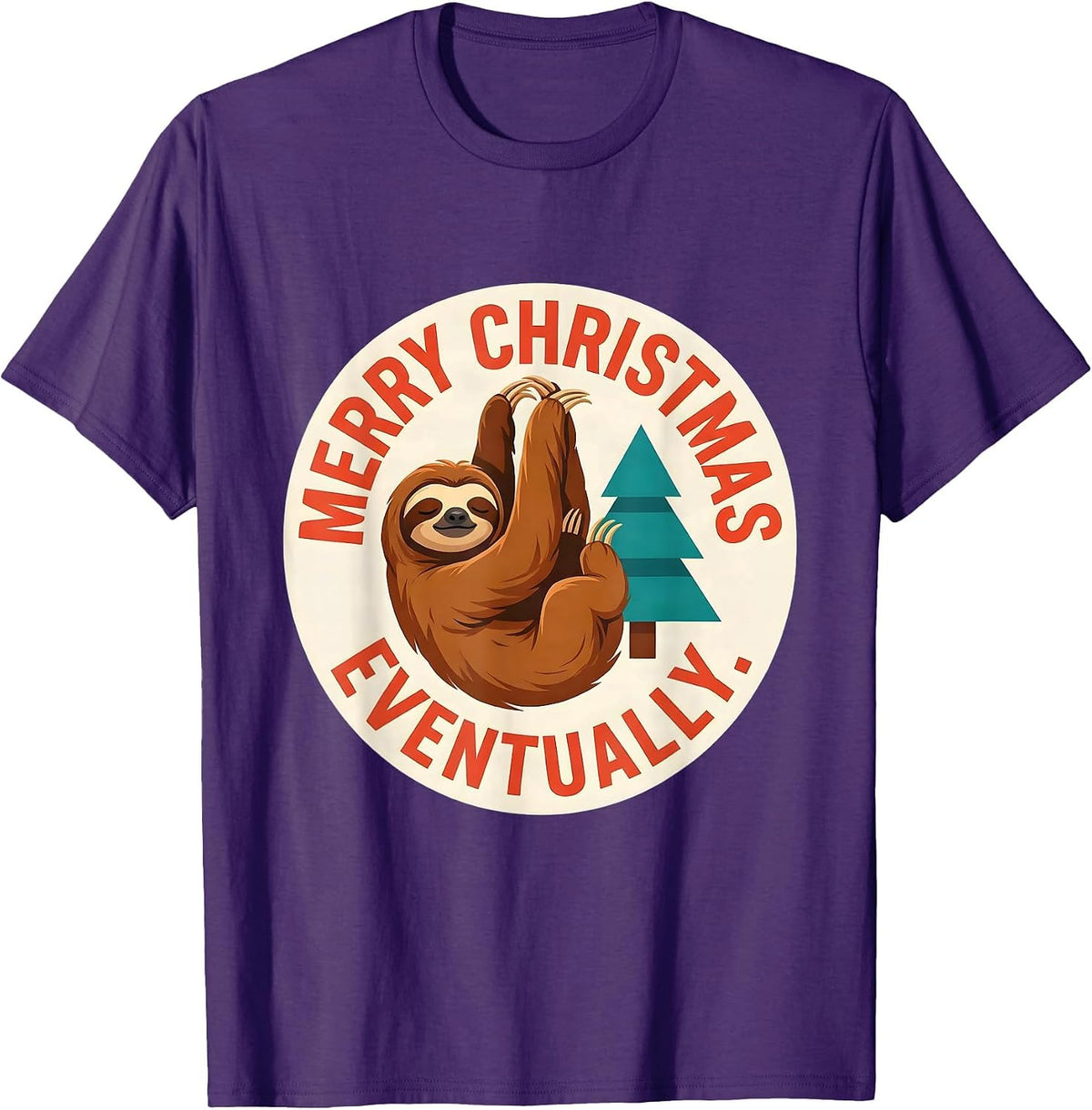 Merry Christmas Eventually Funny Sloth Lover Holiday Humor T-Shirt - Purple