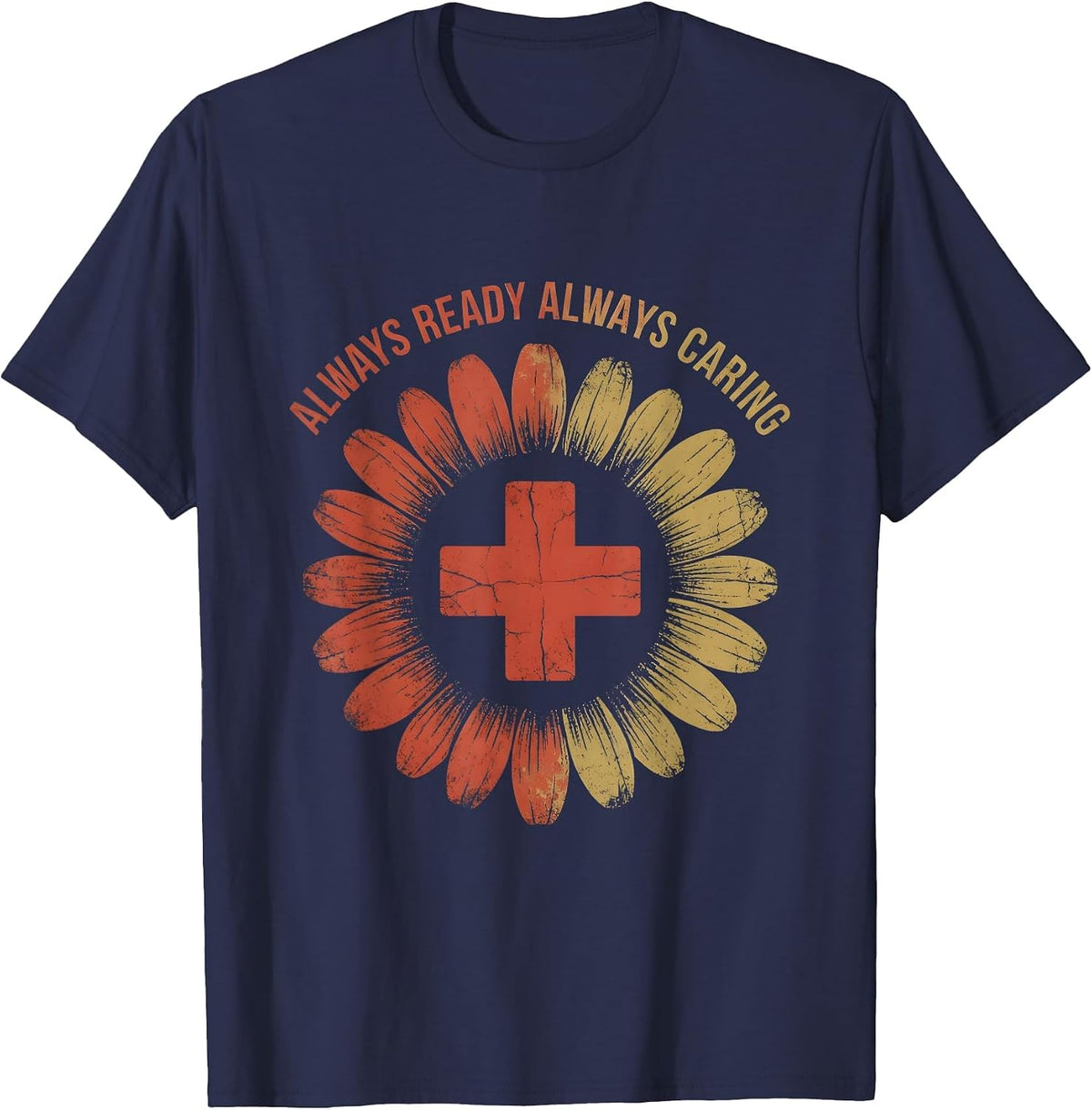 Always Ready Always Caring School Nurse Design T-Shirt - Navy Blue